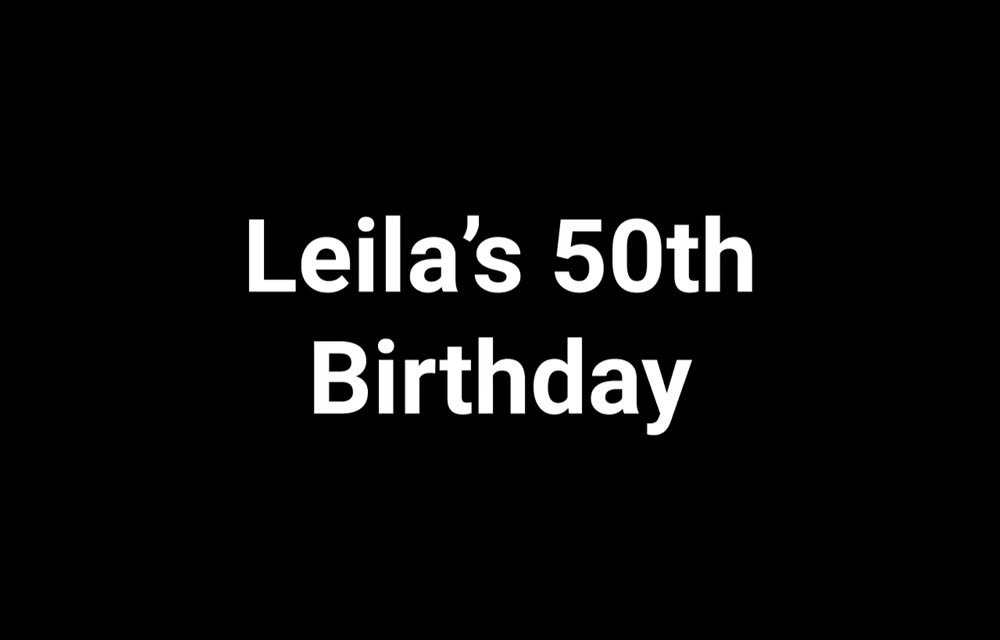 Les 50 ans de Leila
